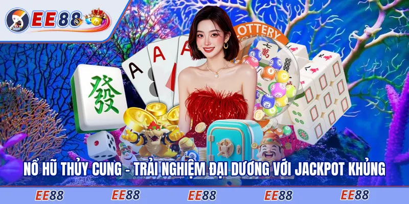 nổ hũ thủy cung